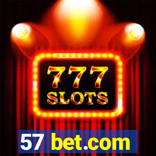 57 bet.com